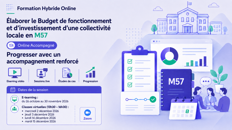 Online Accompagné : Elaborer le Budget de fonctionnement et d’investissement d’une collectivité locale en M57