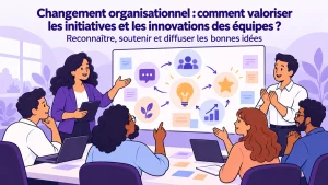 Illustration d’un collectif partageant, expérimentant et reconnaissant les initiatives qui améliorent le travail pendant un changement.